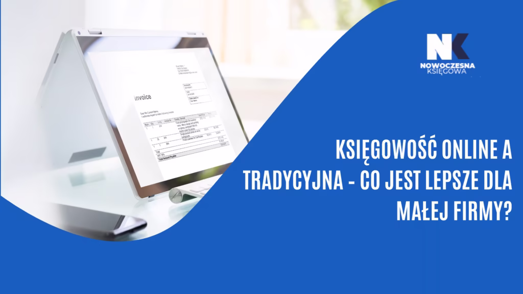 Księgowość online a tradycyjna